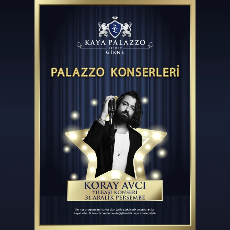 Koray Avcı gala afişi, 31 Aralık 2026 Perşembe, Kaya Palazzo Resort